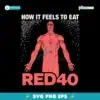 How It Feels To Eat Red40 SVG