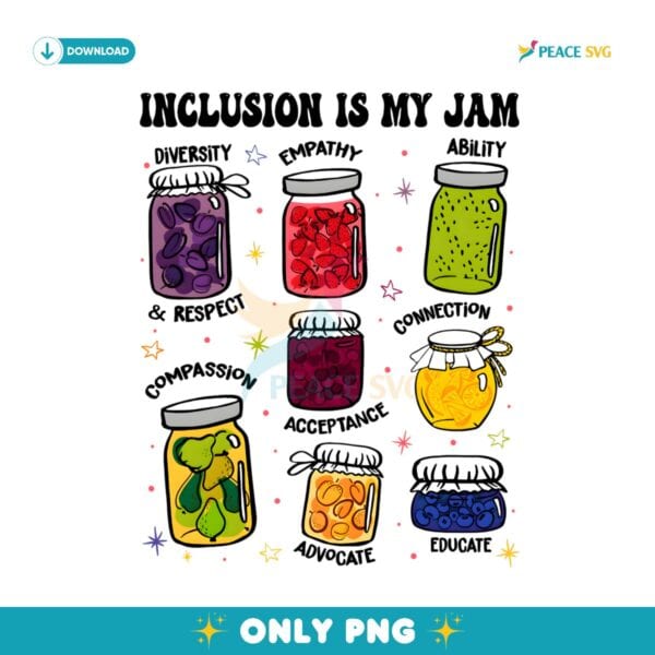 Inclusion Is My Jam Autism Awareness PNG