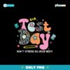 Its Test Day Dont Stress Do Your Best Png Sublimation