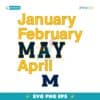 January February May April Michigan Wolverines Basketball SVG