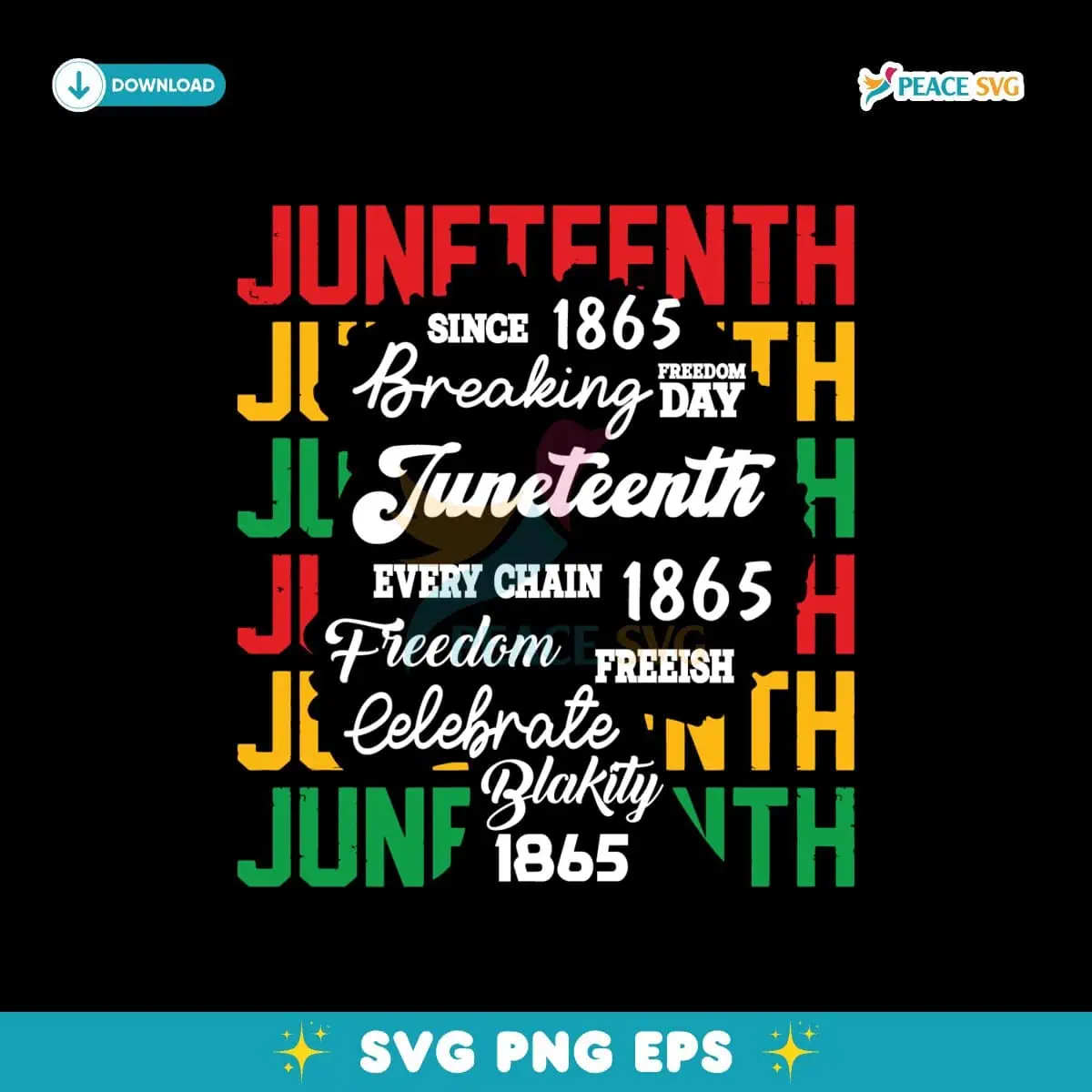 Juneteenth Breaking Day Since 1865 Every Chain Svg