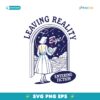 Leaving Reality Entering Fiction Sticker Svg