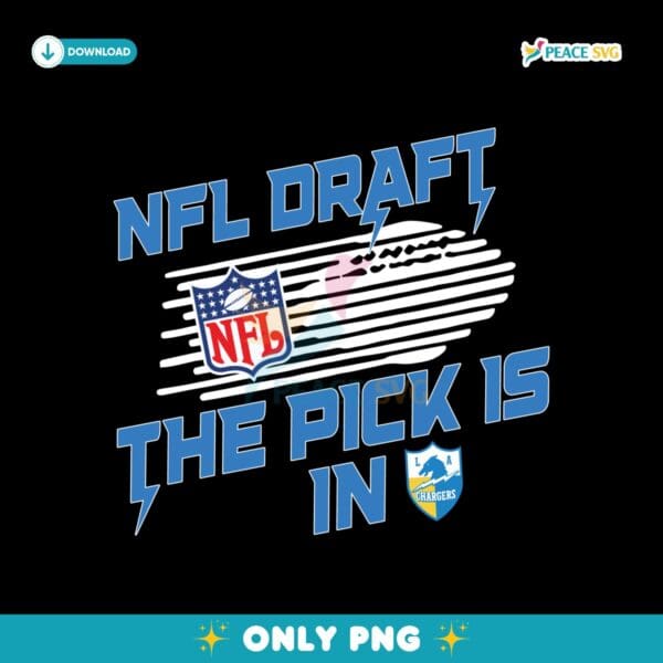 Los Angeles Chargers NFL Draft The Pick Is In Png