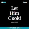 Lululemon Let Him Cook Est 1998 Fashion Golf Svg