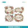 Mama Gigi Nana Aunt Floral Wreath Bundle PNG