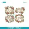 Mama Gigi Nana Aunt Floral Wreath Bundle PNG