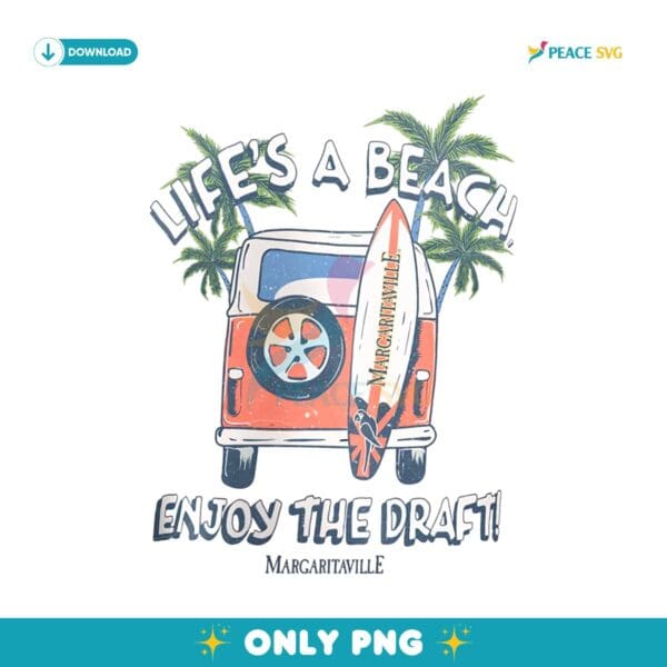 Margaritaville Nfl Draft 2025 Lifes A Beach Enjoy The Draft PNG