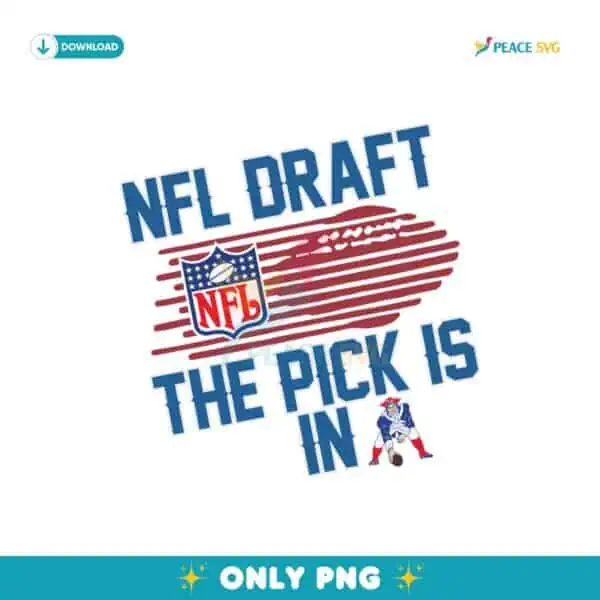 NFL Draft In New England Patriots 2025 Png