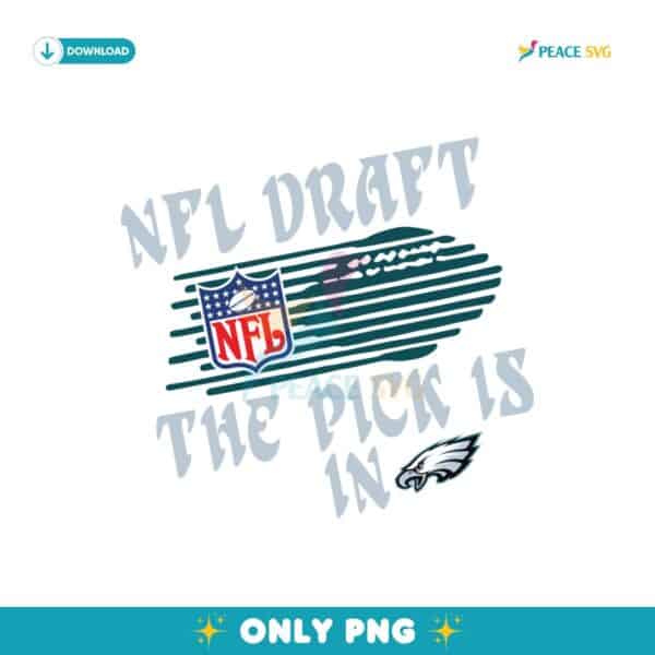 Philadelphia Eagles NFL Draft 2025 The Pick Is In Png