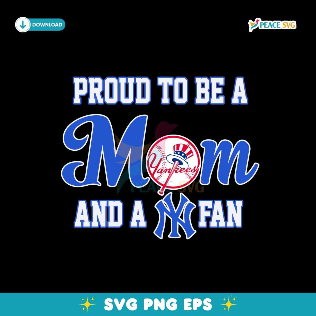 Proud To Be A Mom And A New York Yankees Svg