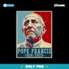 Rest In Peace Pope Francis 1936-2025 Pope Tribute Png