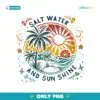 Retro Beach Salt Water And Sun Shine Png Sublimation