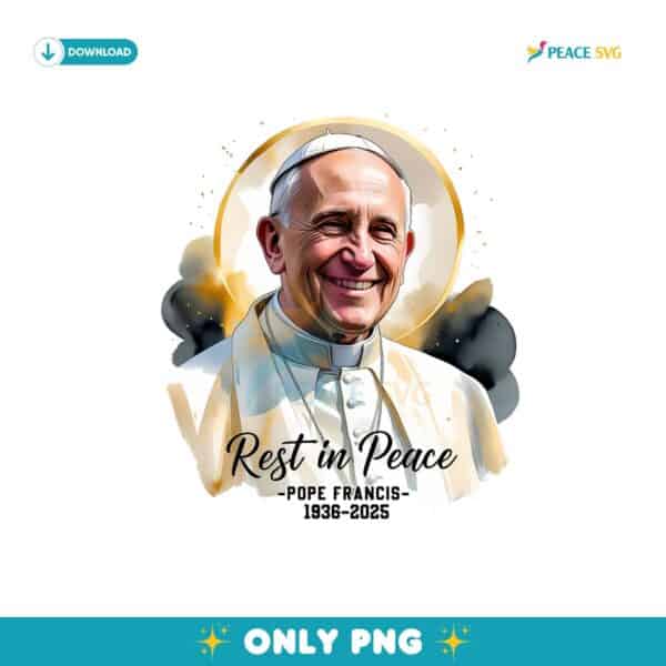 Rip Pope Francis Memorial Tribute 1936 2025 Png