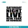 Saturday Night Live New York Or Nowhere Svg