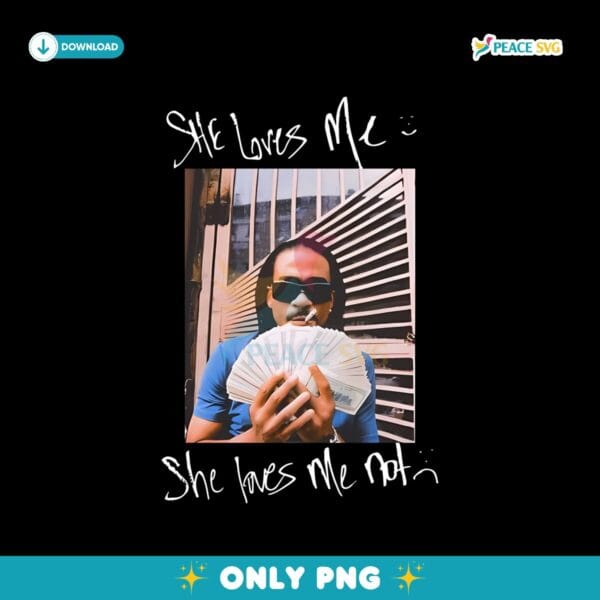 She Loves Me She Loves Me Not Supreme Max B Png