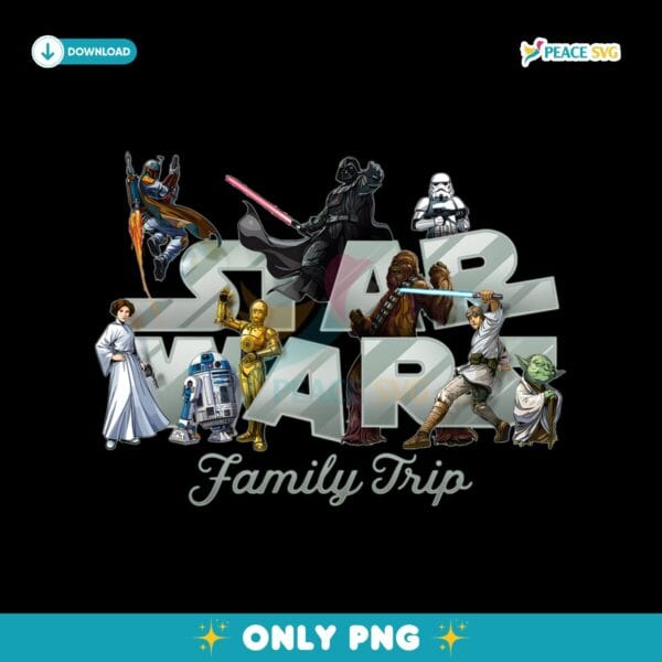 Star Wars Family Trip Vacation Matching Star Wars Day PNG