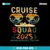 Sunset Cruise Squad 2025 Making Memories Together Svg