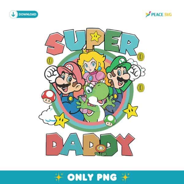 Super Daddy Design Gamer Dad Super Mario Png