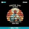 Thank You Father Pope Francis 1936-2025 Sunset Design Png