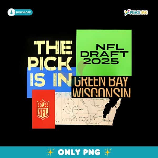 The Pick Is In Green Bay Wisconsin NFL Draft 2025 Png