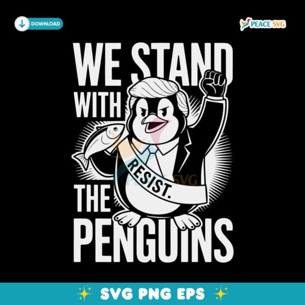 We Stand With The Penguins Funny Meme Penguins Trump SVG