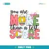 You Are More Than A Test Score Coquette PNG