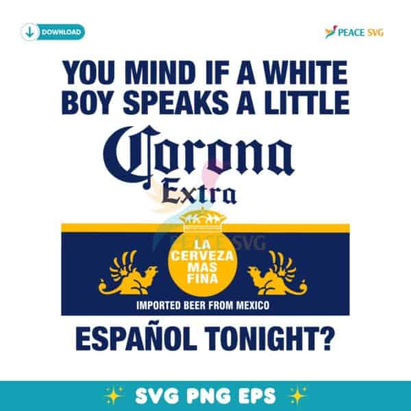 You Mind If A White Boy Speaks A Little Espanol Tonight SVG