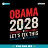 Barack Obama 2028 Lets Fix This For President Election SVG