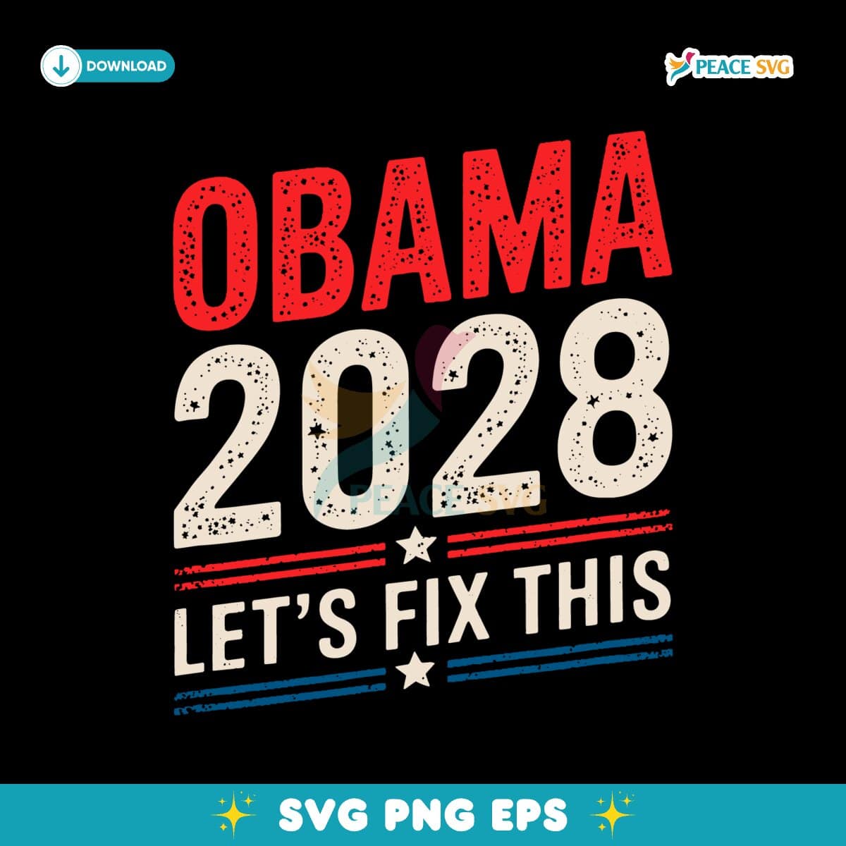 Barack Obama 2028 Lets Fix This For President Election SVG