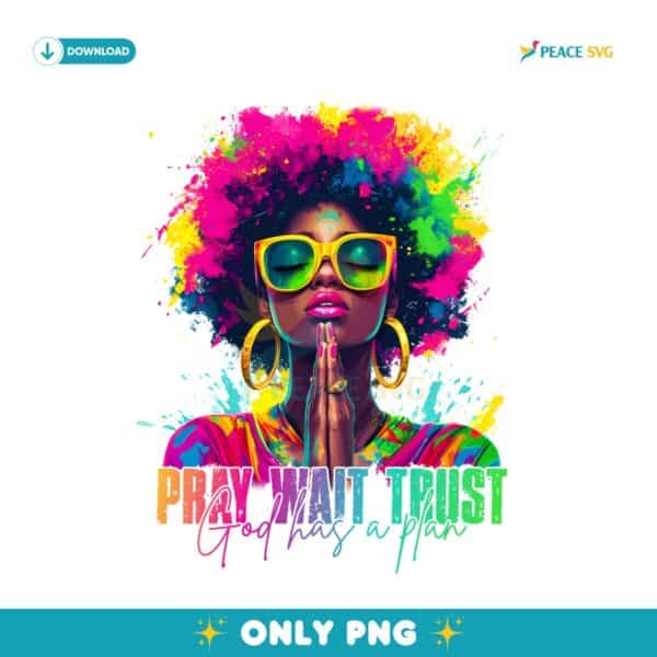 Black Woman Christian Pray Trust Neon Watercolor PNG