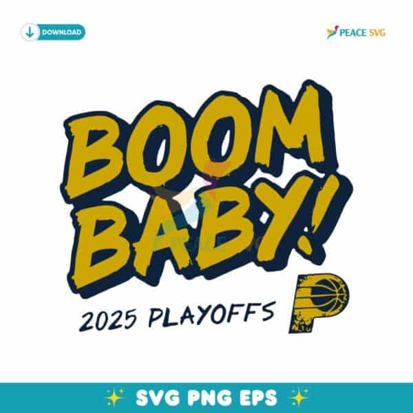 Boom Baby 2025 Playoffs Indiana Pacers Logo SVG