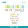 Bruh We Out Teacher Last Day Of School PNG Bundle