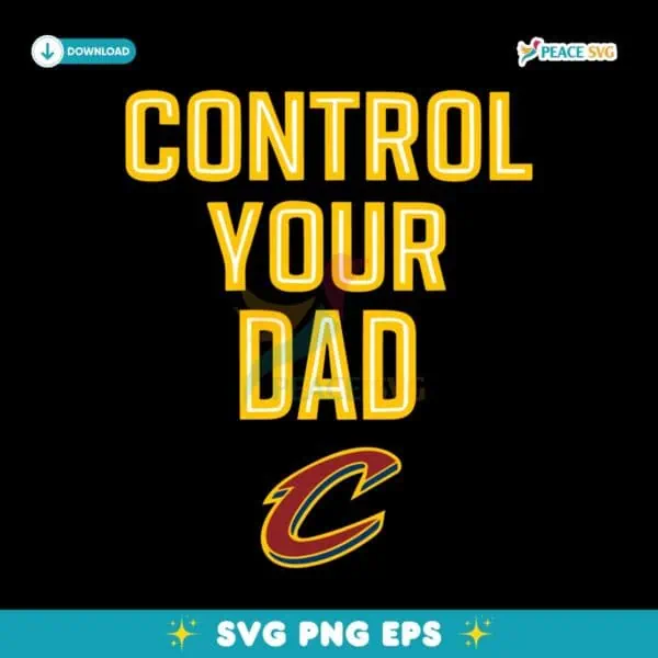 Cleveland Cavaliers Control Your Dad SVG