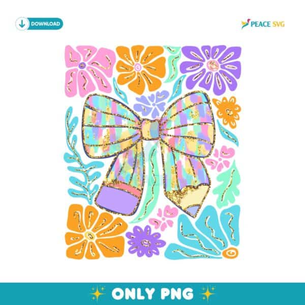 Coquette Floral Pencil Bow Last Day Of School PNG
