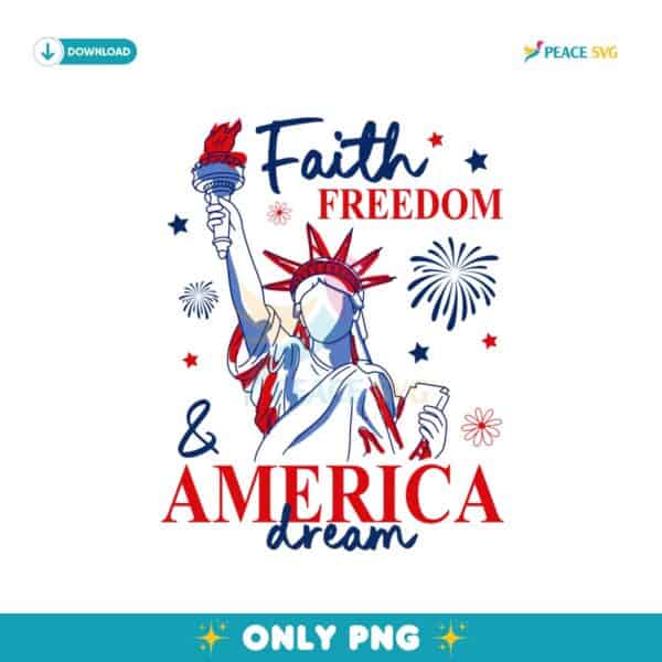 Faith Freedom And America Dream Christian PNG