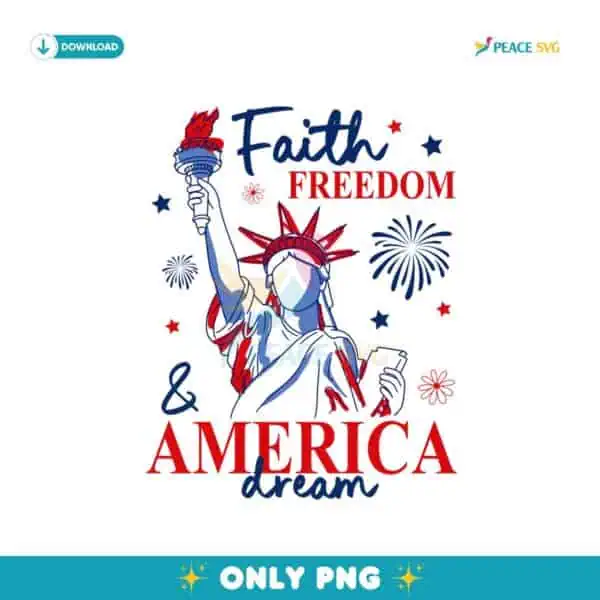 Faith Freedom And America Dream Christian PNG