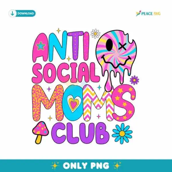 Funny Anti Social Moms Club Pastel Aesthetic PNG