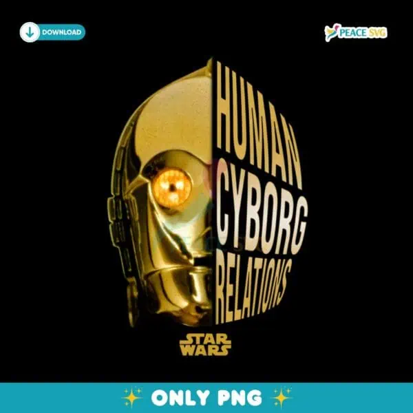 Funny Star Wars C3Po Human Cyborg Relations PNG