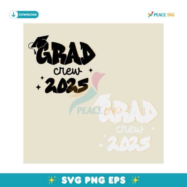 Grad Crew 2025 Senior Graduation SVG