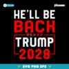 He Will Be Back Donald Trump 2028 SVG