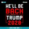 He Will Be Back Donald Trump 2028 SVG