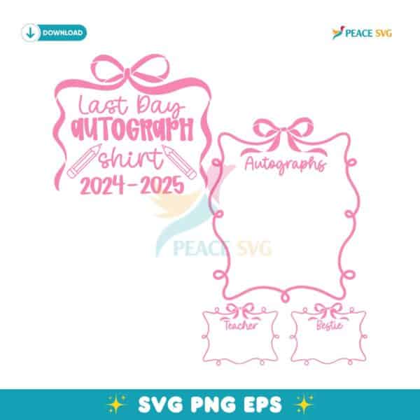 Last Day Autograph  2024 2025 Coquette School End SVG