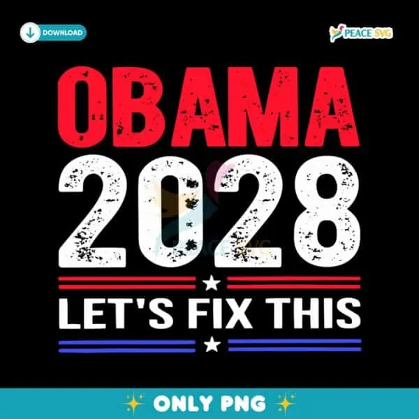 Obama 2028 Lets Fix This Retro Political Election SVG