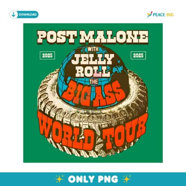 Post Malone With Jelly Roll The Big Ass World Tour 2025 PNG