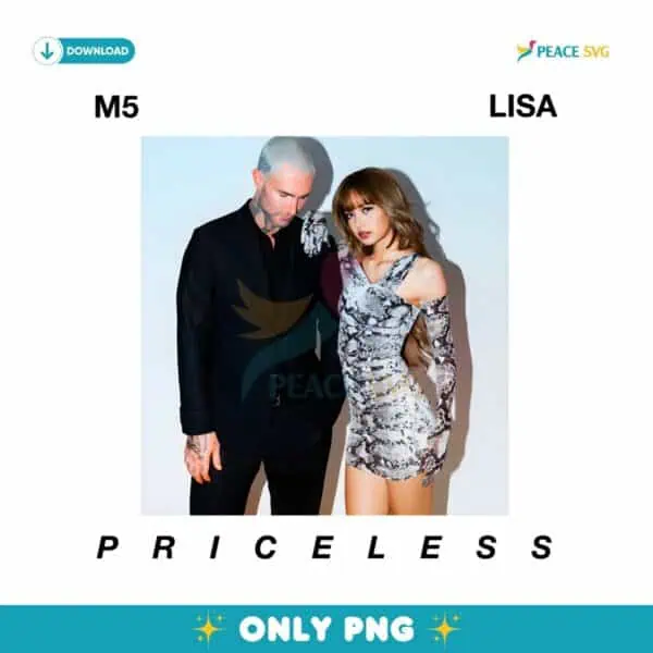 Priceless Lisa X Maroon 5 PNG Sublimation