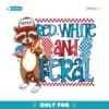 Red White And Feral Funny Patriotic Raccoon PNG