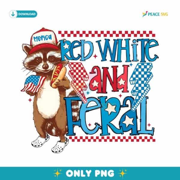 Red White And Feral Funny Patriotic Raccoon PNG