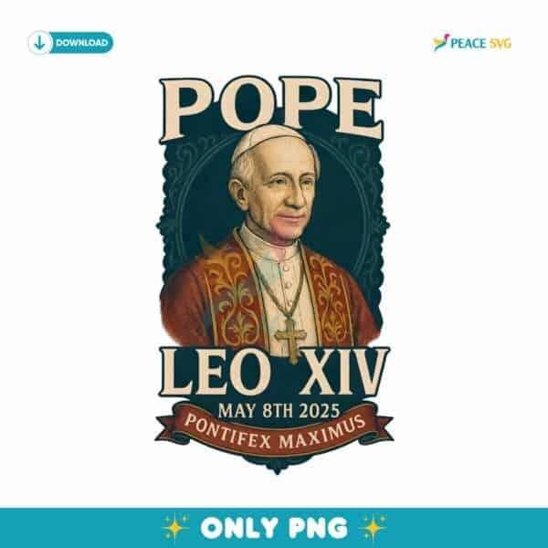 Retro Pope Leo Xiv Pontifex Maximus May 8Th 2025 PNG