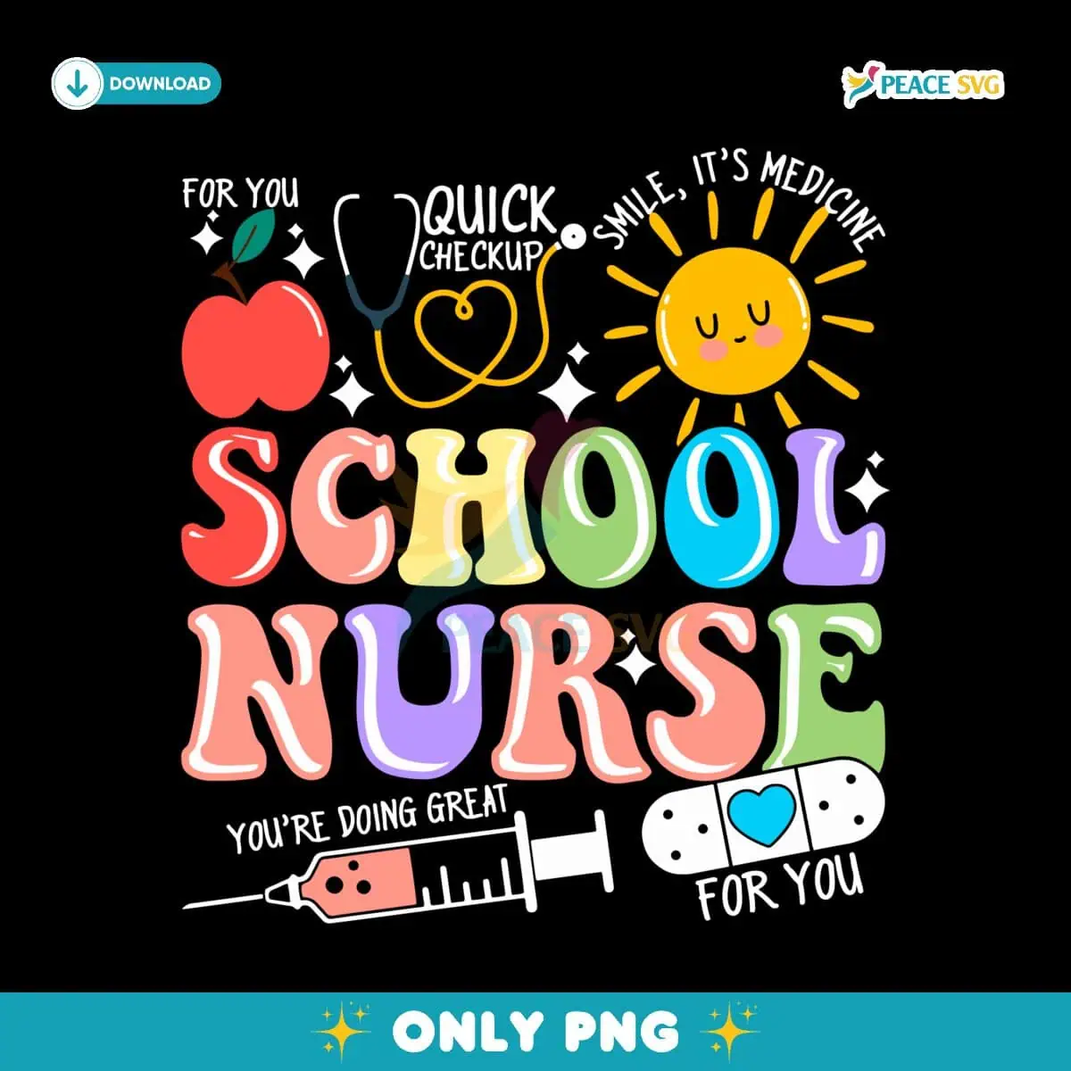School Nurse You Are Doing Great PNG Sublimation
