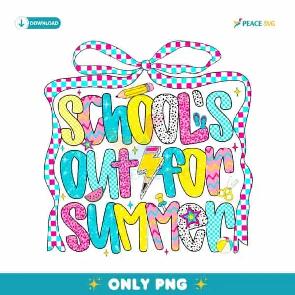 Schools Out For Summer Last Day Of School Preppy PNG